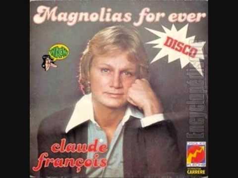 Claude Francois - Magnolia for ever (1977 - 1978)