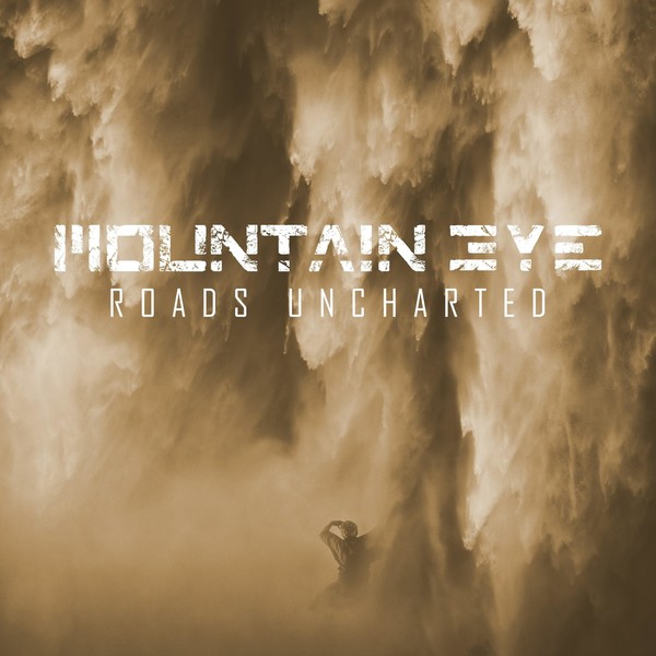Mountain Eye – Roads Uncharted (2018)