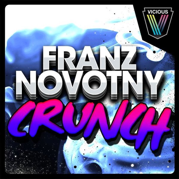 Franz Novotny - Crunch (Official Mastered Mix)